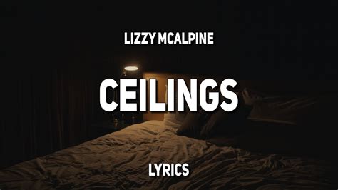 Lizzy mcalpine ceilings lyrics - Lizzy McAlpine - ceilings (Lyrics) 🎶 Stream - https://open.spotify.com/track/2L9N0z... Lyrics: Ceilings, plaster Can't you just make it …